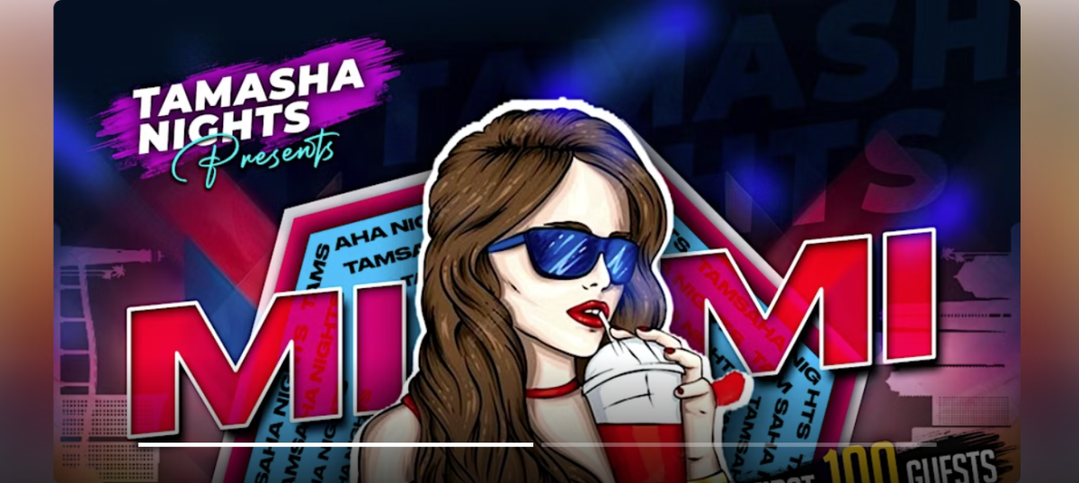 MIAMI TAMASHA NIGHTS  BOL ..